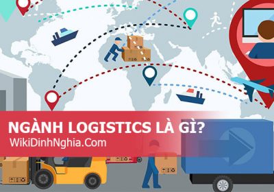 Ngành Logistics là gì, vai trò của quy trình, dịch vụ Logistics với ngành Business, Marketing ra sao?