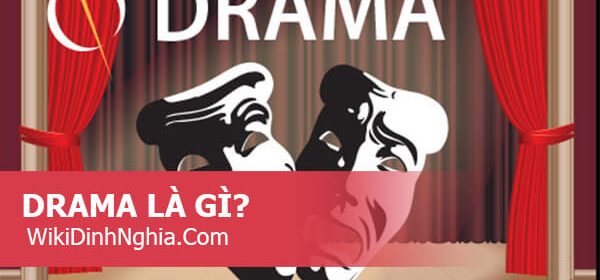 Drama là gì trong giới trẻ anime, Drama Queen, Drama King nghĩa là gì trên Facebook và trong game?